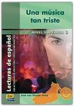 Lecturas graduadas Superior II Una música tan triste - Libro
