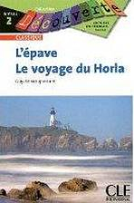 DECOUVERTE 2 L´EPAVE / LE VOYAGE DU HORLA
