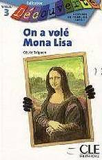 DECOUVERTE 3 ON A VOLE MONA LISA