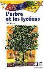 DECOUVERTE 6 L´ARBRE ET LES LYCEENS