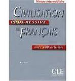 CIVILISATION PROGRESSIVE DU FRANCAIS: NIVEAU INTERMEDIAIRE