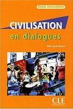 CIVILISATION EN DIALOGUES NIVEAU INTERMEDIAIRE + CD AUDIO