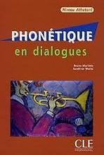 PHONETIQUE EN DIALOGUES NIVEAU DEBUTANT + CD AUDIO