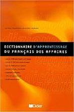 DICTIONNAIRE D´APPRENTISSAGE DU FRANCAIS DES AFFAIRES – D.A.F.A.