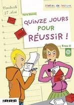 ATELIER DE LECTURE A1 QUINZE JOURS POUR RÉUSSIR LIVRE + CD AUDIO