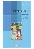 ATELIER DE LECTURE A2 LA RÉVÉLATION LIVRE + CD AUDIO