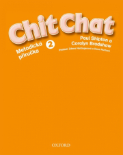 Chit Chat 2 Teacher´s Book CZ