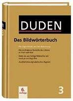 DUDEN Band 3 - DAS BILDWÖRTERBUCH DER DEUTSCHEN SPRACHE