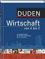 DUDEN - WIRTSCHAFT VON A BIS Z