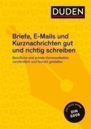 Duden Praxis - Briefe, E-Mails und Kurznachrichten gut und richtig schreiben
