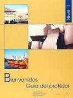 Bienvenidos 1 - Guía para el profesor 1 (A1-A2)