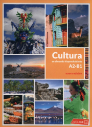 CULTURA EN EL MUNDO HISPANOHABLANTE A1-B1 Nueva edición