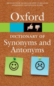 OXFORD DICTIONARY OF SYNONYMS AND ANTONYMS