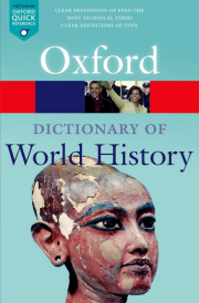OXFORD DICTIONARY OF WORLD HISTORY 3rd Edition