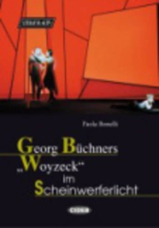 CIDEB LITERATUR AKTIV - GEORG BUCHNERS WOYZECK IM SCHEINWERFERLICHT