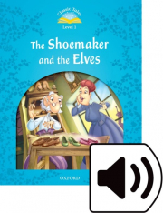CLASSIC TALES Second Edition Beginner 1 The Shoemaker and the Elves + Audio Mp3 Pack