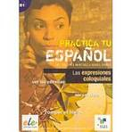 Practica tu espanol - Las expresiones coloquiales