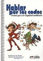 HABLAR POR LOS CODOS