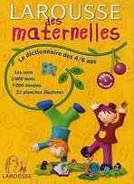 LAROUSSE DES MATERNELLES
