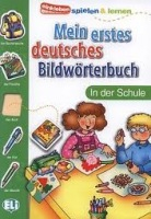 MEIN ERSTES DEUTSCHES BILDWÖRTERBUCH - In der Schule