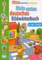 MEIN ERSTES DEUTSCHES BILDWÖRTERBUCH - In der Stadt