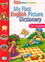 MY FIRST ENGLISH PICTURE DICTIONARY - On Holiday