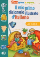 IL MIO PRIMO DIZIONARIO ILLUSTRATO D´ITALIANO - La casa