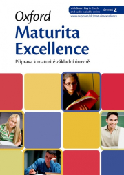 OXFORD MATURITA EXCELLENCE Z: Příprava k maturitě základní úrovně