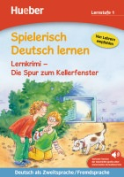 Spielerisch Deutsch lernen - Lernkrimi - Die Spur zum Kellerfenster, Buch mit MP3 Download 