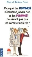 POURQUOI LES HOMMES N´ECOUTENT JAMAIS RIEN ET LES FEMMES NE SAVENT PAS LIRE LES CARTES ROUTIERES?