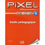 PIXEL 1 GUIDE PÉDAGOGIQUE