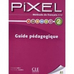 PIXEL 2 GUIDE PÉDAGOGIQUE