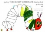 MY OWN VERY HUNGRY CATERPILLAR COLOURING BOOK