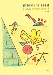 PRACOVNÍ SEŠIT k Matematice pro 5. r. - 1. díl (092864)
