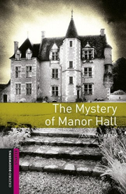 New Oxford Bookworms Library Starter The Mystery of Manor Hall with Audio download