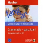Grammatik - ganz klar! Ubungsgrammatik mit Audios online