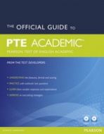The Official Guide to PTE (Pearson Test of English) Academic with Audio CD & CD-ROM
