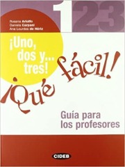 !Uno, dos y... tres! !Qué fácil! 1 Guía para los profesores