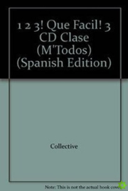 !Uno, dos y... tres! !Qué fácil! 3 CD audio para la clase