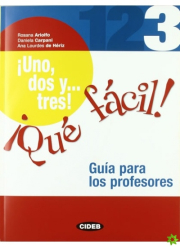 !Uno, dos y... tres! !Qué fácil! 3 Guía para los profesores