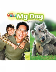 Our World 2 Reader My Day
