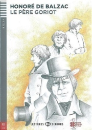 Lectures ELI Seniors Niveau 4 (B2) PÈRE GORIOT + Downlodable Multimedia