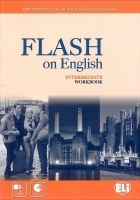 FLASH ON ENGLISH INTERMEDIATE WORKBOOK with AUDIO CD
