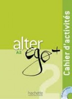 ALTER EGO PLUS 2 CAHIER D´ACTIVITÉS + CD