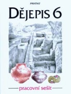 Dějepis 6 – Pracovní sešit