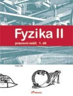 Fyzika II – pracovní sešit 1