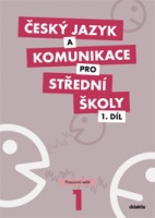 Český jazyk a komunikace pro SŠ - 1. díl (pracovní sešit)