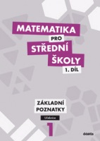 Matematika pro střední školy 1. díl - Učebnice