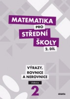 Matematika pro střední školy 2. díl - Učebnice