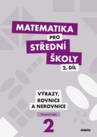 Matematika pro střední školy 2. díl - Pracovní sešit